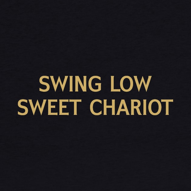 Swing Low Sweet Chariot by calebfaires